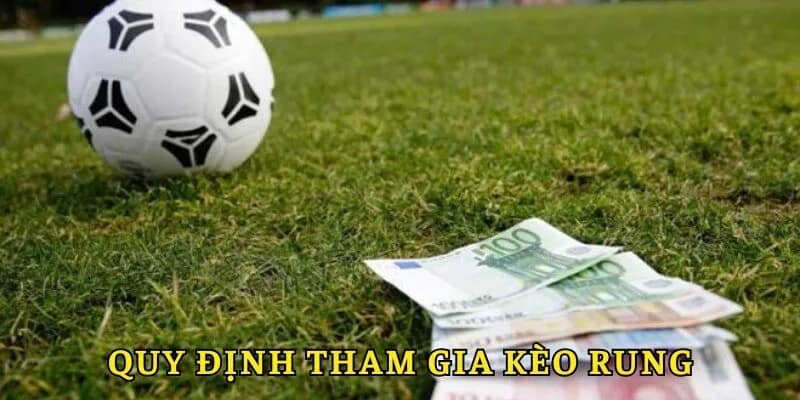 Kèo Rung - Tất Tần Tật Những Điều Hội Viên Cần Biết Tại VN88 3 Quy định tham gia